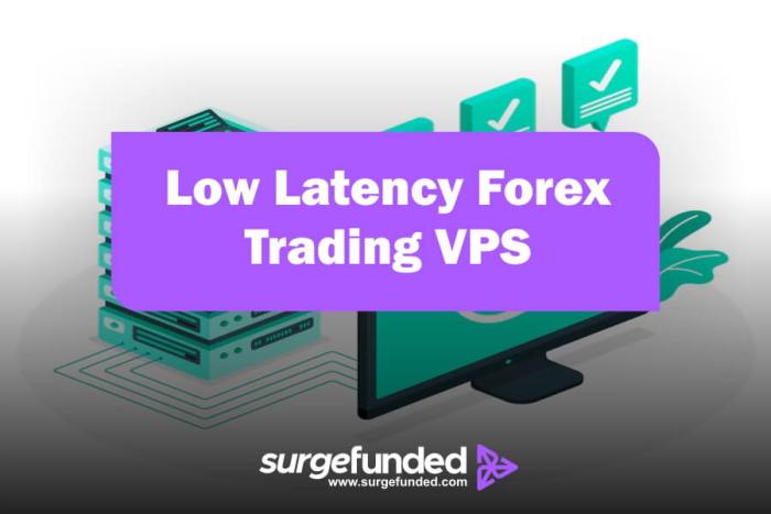 Low Latency Forex Trading VPS