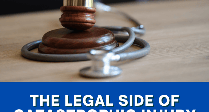 The Legal Side of Catastrophic Injury Cases - Dennis Law Group ...